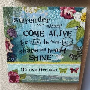 Kelly Rae Roberts wall art “ Come Alive “ 6”